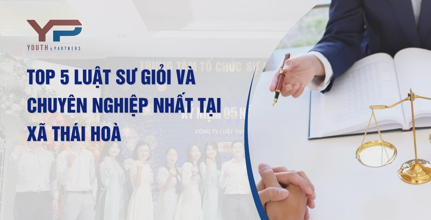 Top 5 luật sư giỏi nhất xã Thái Hoà, Phú Thọ từ Youth & Partners: Chuyên Doanh nghiệp, Hình sự, Đất đai, Đầu tư, Tố tụng-Ly hôn. Bảo vệ quyền lợi hiệu quả!