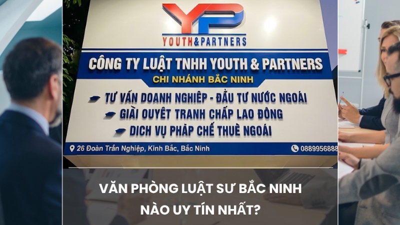 Tìm công ty luật tại Bắc Ninh uy tín? Xem ngay bộ tiêu chí chuẩn và danh sách văn phòng luật sư Bắc Ninh giỏi, tận tâm giúp bảo vệ quyền lợi pháp lý tối ưu.