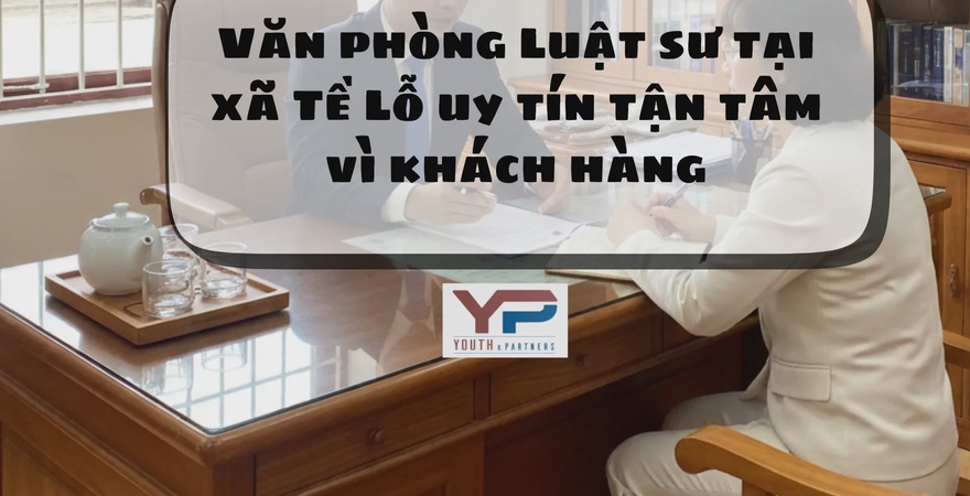 Văn phòng luật sư tại xã Tề Lỗ : Uy tín, tận tâm, chuyên giải quyết tranh chấp đất đai, hôn nhân, doanh nghiệp. Bảo vệ quyền lợi hợp pháp tối đa cho khách hàng.